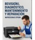 Revisión, Diagnóstico y MTO Impresoras A4